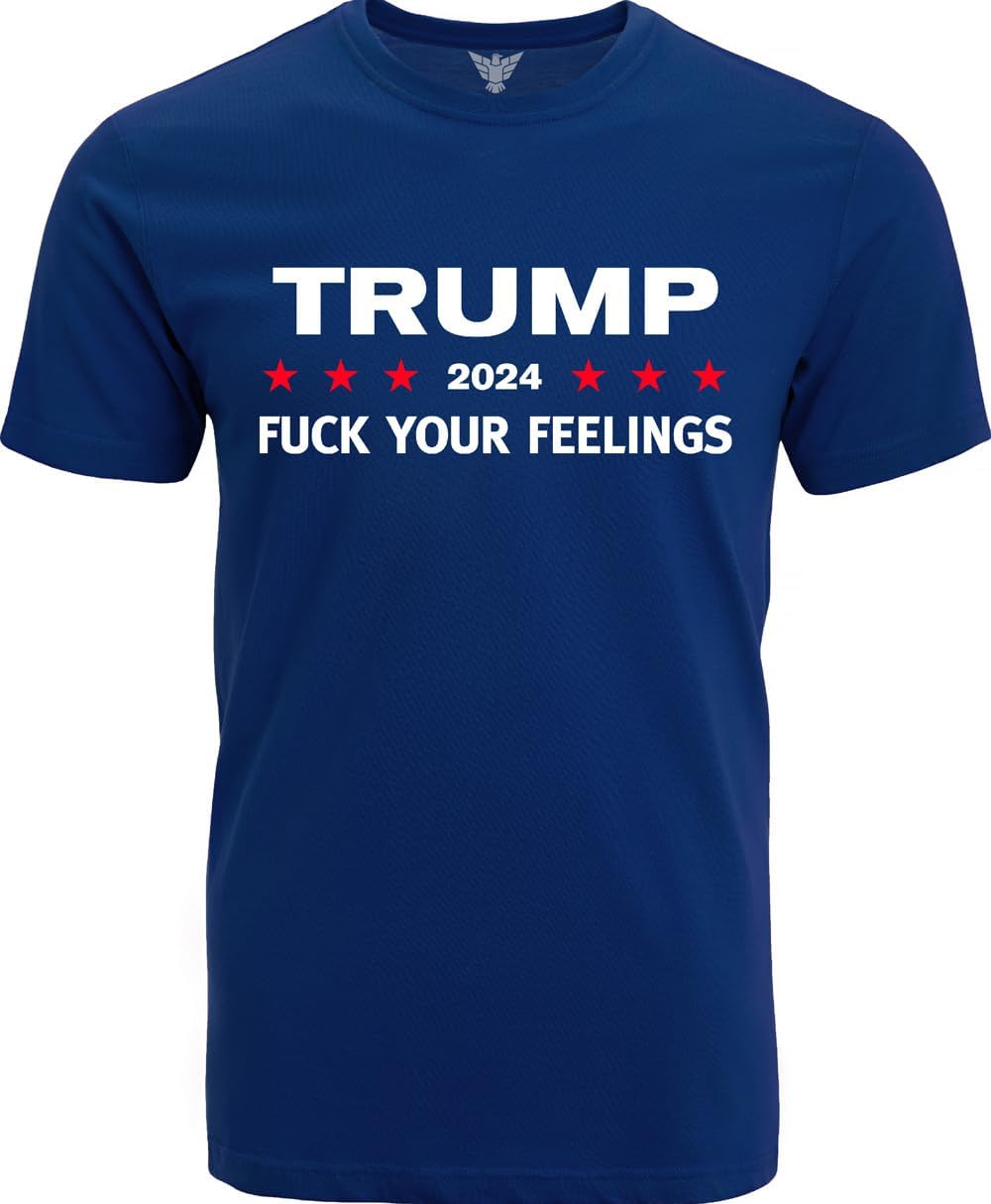 Trump 2024 FCK Your Feelings Funny Donald Trump T-Shirt