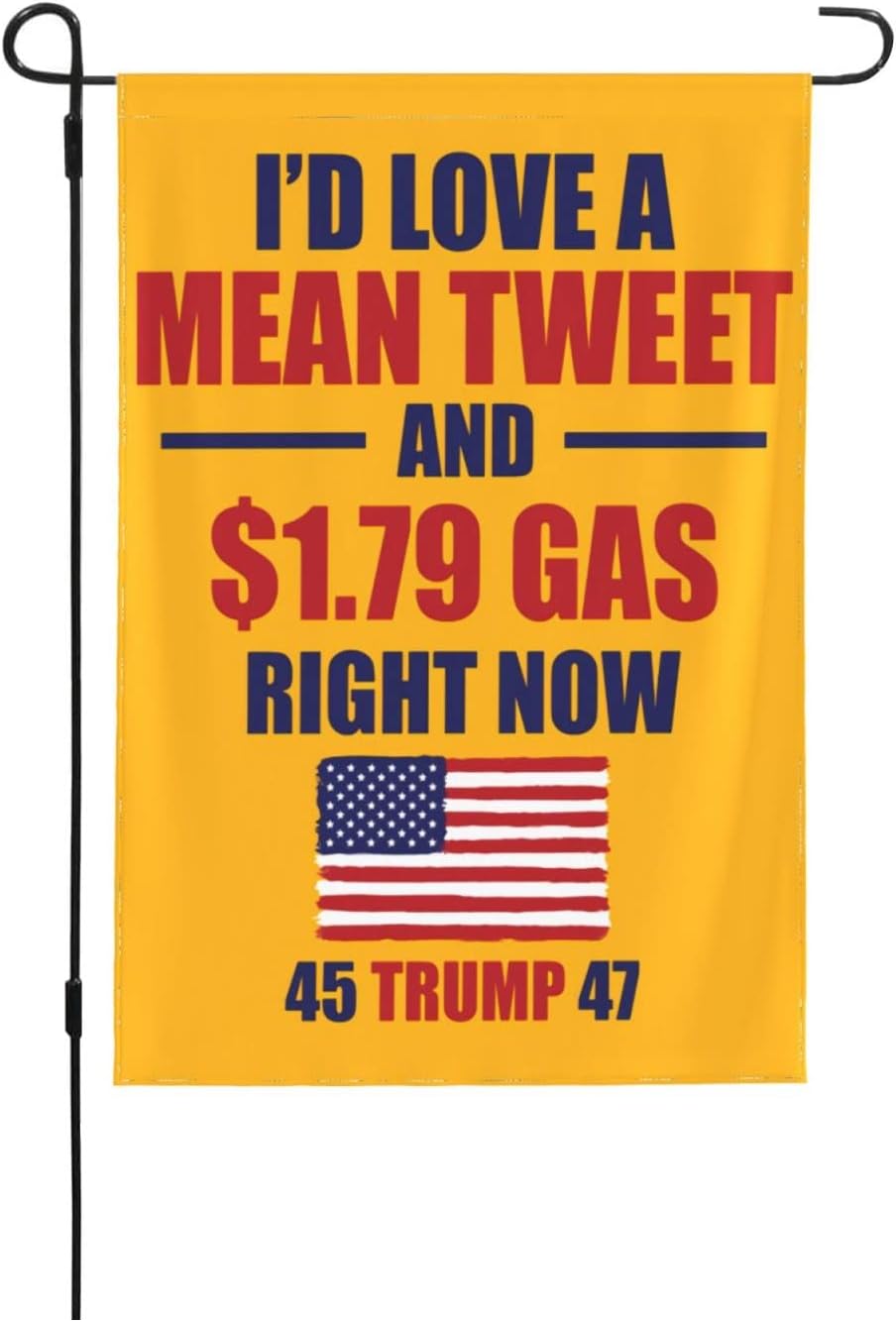 12x18 In I'd Love A Mean Tweet And 1.79 Gas Garden Flag Double Sided Pro Trump 2024 Yard Flag America 2024 President House Flag No Flagstand